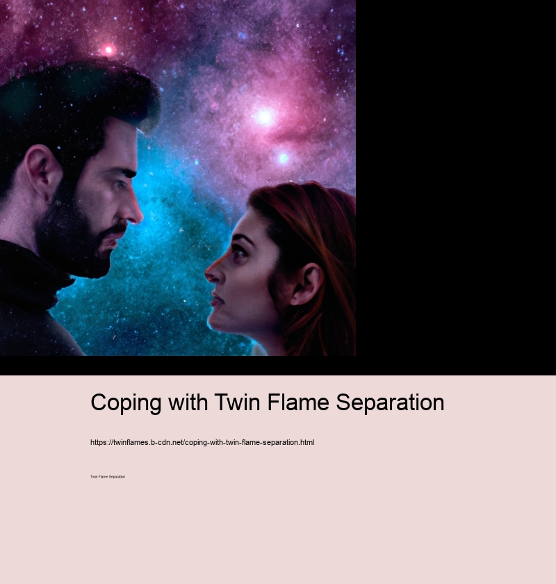 Coping with Twin Flame Separation